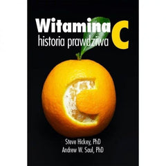 Le livre "Vitamin C True Story" Dr Steve Hickey Dr Andrew Saul 372 pp. KENAY